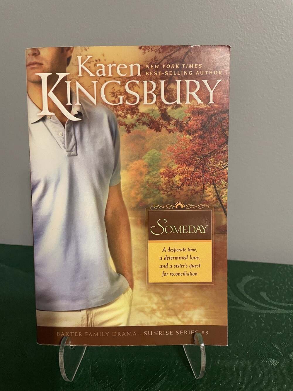 Someday Baxter Family Drama Sunrise Series Karen Kingsbury Romance Christian